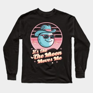 its the moon that moves me Long Sleeve T-Shirt